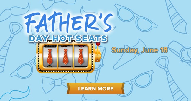 Father's Day Hot Seats